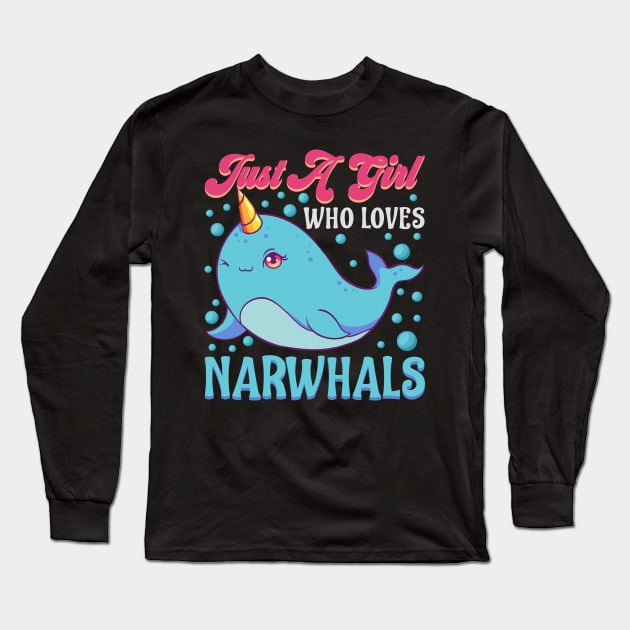 Cute Just A Girl Who Loves Narwhals Long Sleeve T-Shirt by theperfectpresents